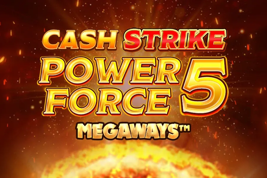 Cash Strike Power Force 5 Megaways main thumbnail