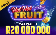 Hot Hot Fruit Privé