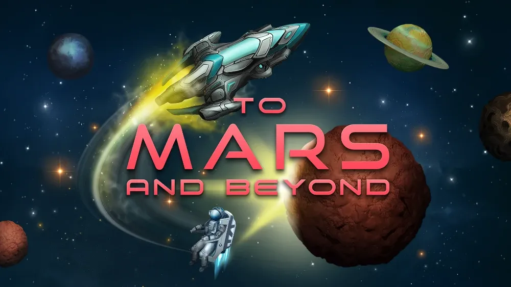 To Mars and Beyond main thumbnail