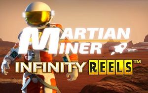 Martian Miner Infinity Reels