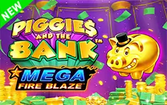 Piggies and the bank Mega Fire Blaze