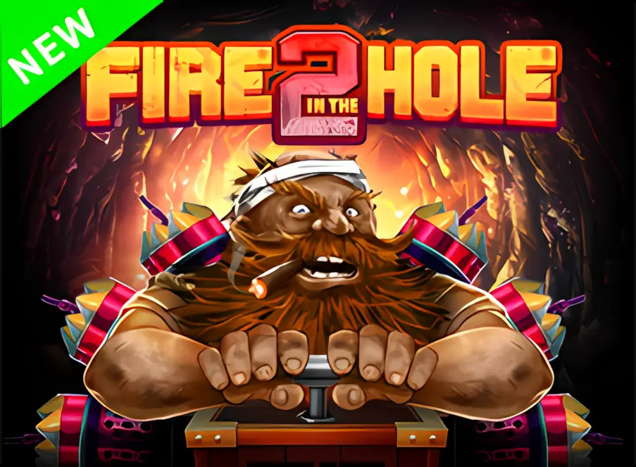 Fire In The Hole 2