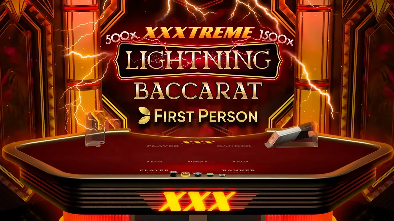  First Person XXXtreme Lightning Baccarat