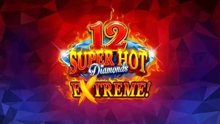 12 Super Hot Diamonds Extreme