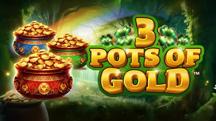 3 Pots of Gold