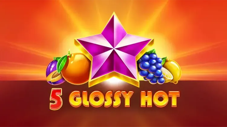5 Glossy Hot