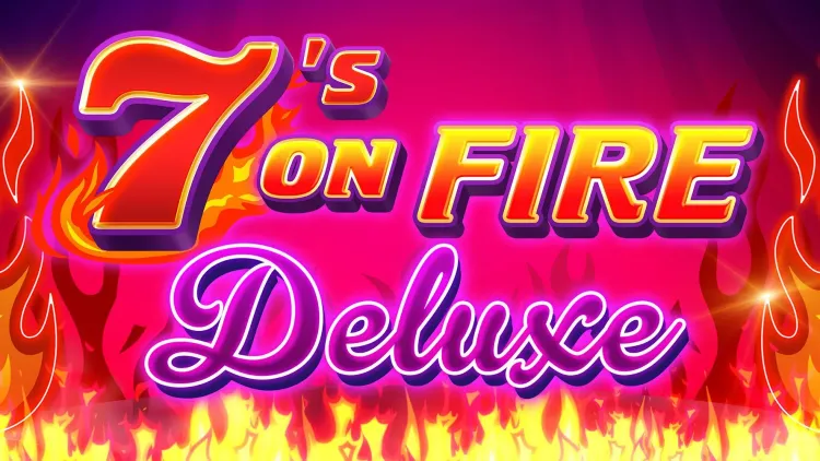 7s on Fire Deluxe