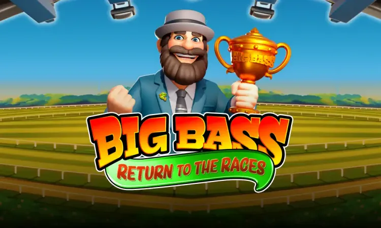 Big Bass Return to the Races