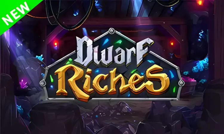 Dwarf Riches 