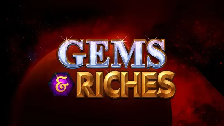 Gems and Riches
