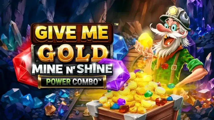 Give Me Gold: Mine n' Shine POWER COMBO 