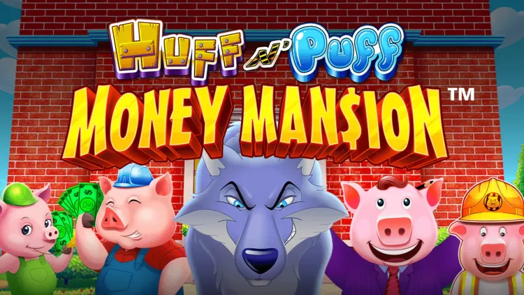 Huff N' Puff Money Mansion