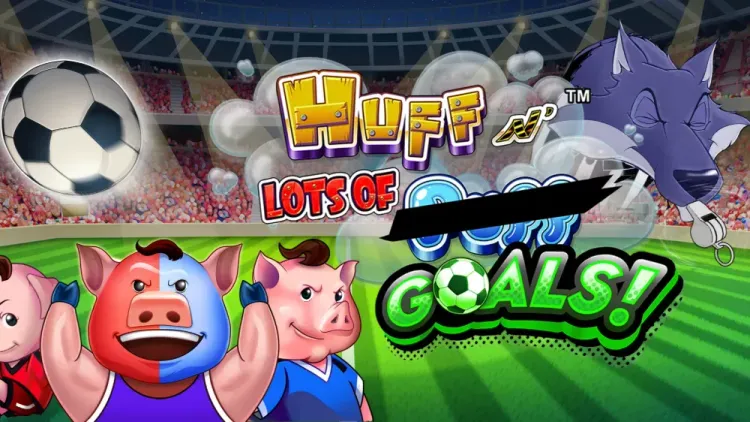 Huff N Lots of Goals 