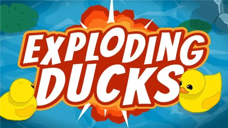 Exploding Ducks