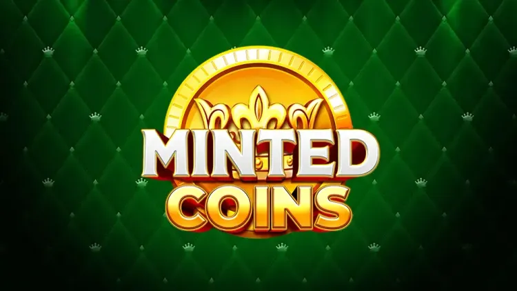 Minted Coins 