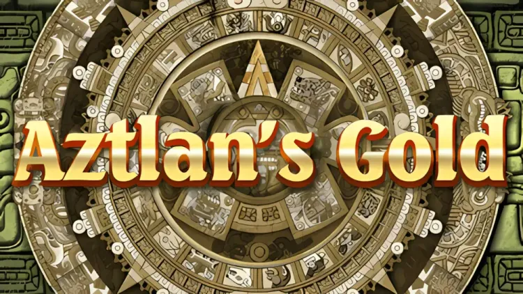 Aztlan's Gold