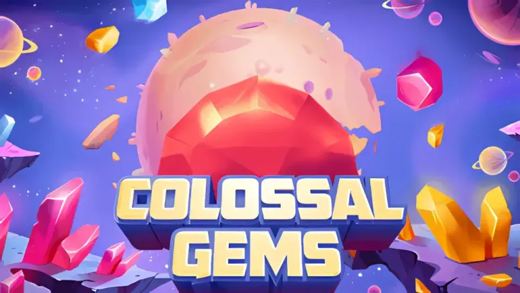Colossal Gems