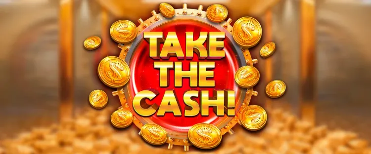 Take the cash!