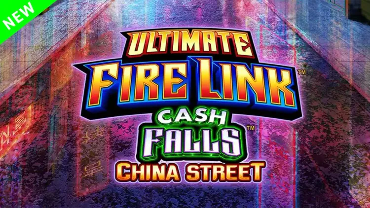 Ultimate Fire Link Cash Falls China Street
