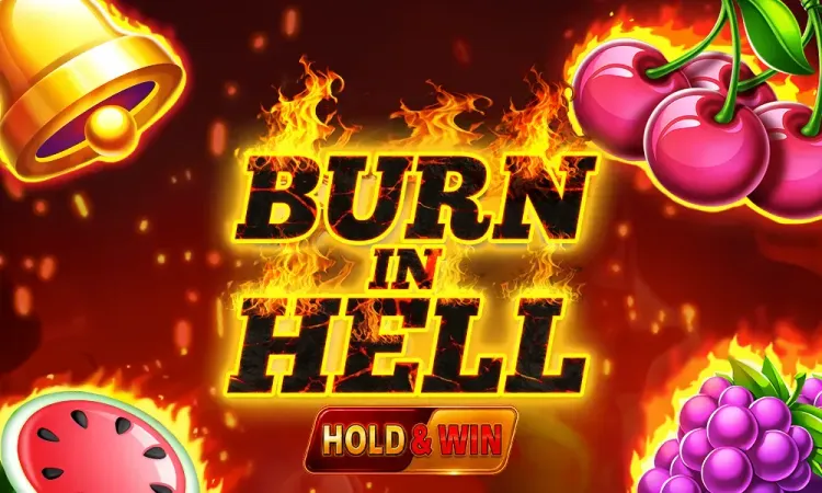 Burn In Hell Hold and Win