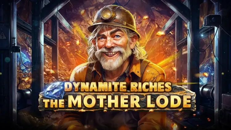 Dynamite Riches The Mother Lode
