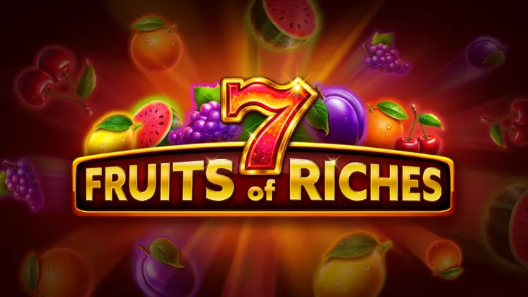 7 Fruits of Riches