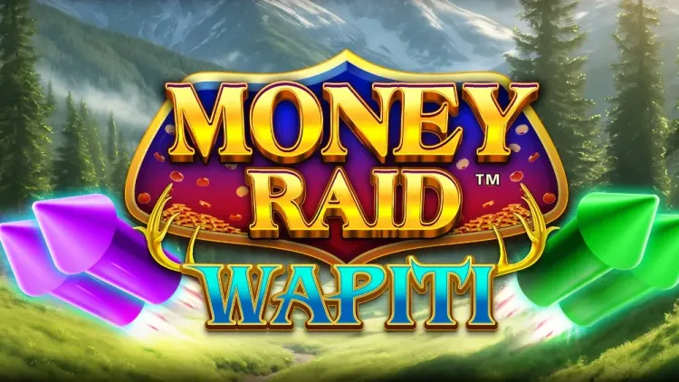 Money Raid Wapiti
