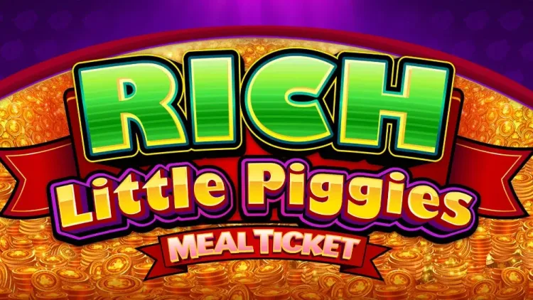 Rich Little Piggies Meal Ticket
