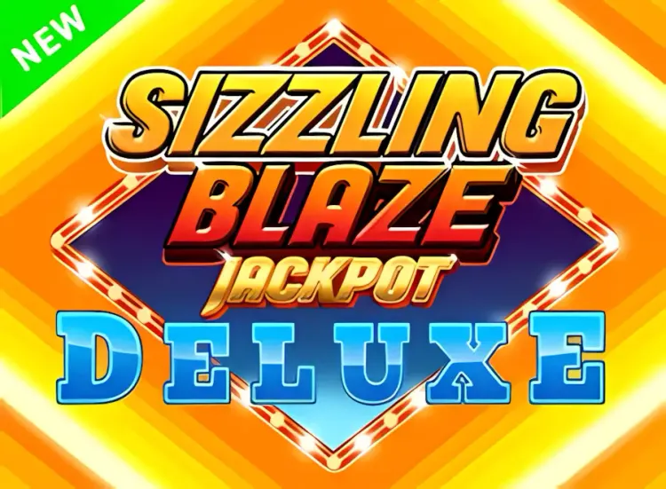 Sizzling Blaze Jackpot Deluxe