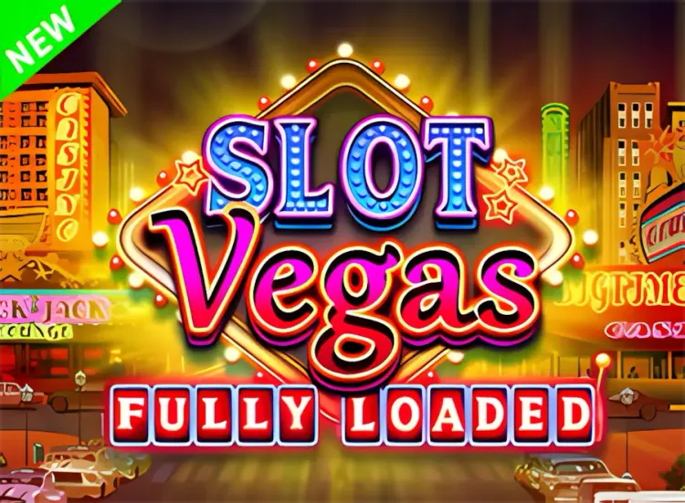 Slots Vegas-Fully Loaded