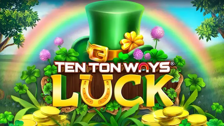 Ten Ton Ways Luck