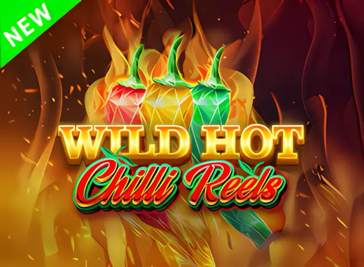 Wild Hot Chilli Reels