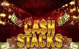 Mega Cash Stacks