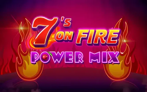 7s on Fire Power Mix