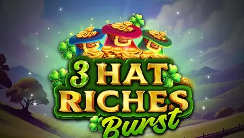 3 Hat Riches Burst