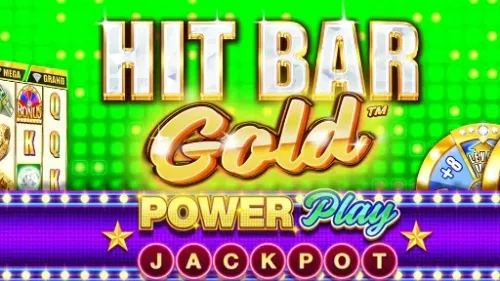 Hit Bar Gold power Play JackPot