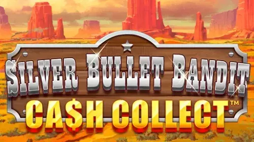 Silver Bullet Bandit Cash Collect