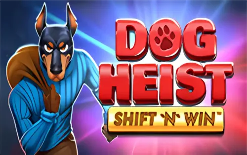Dog Heist Shift 'N' Win