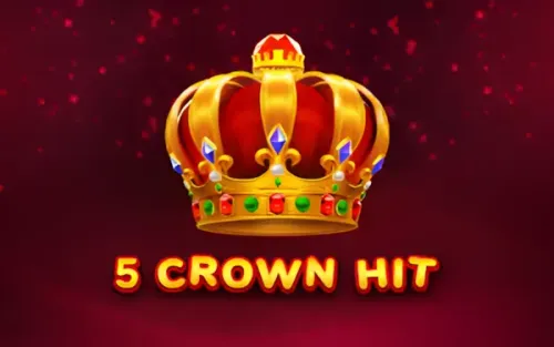 5 Crown Hit