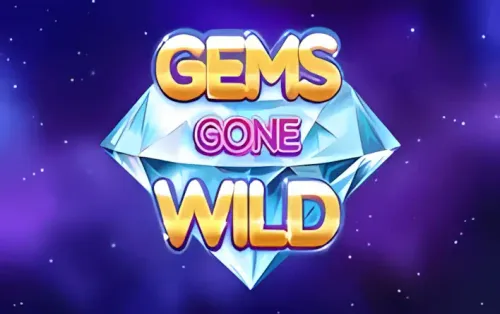 Gems Gone Wild