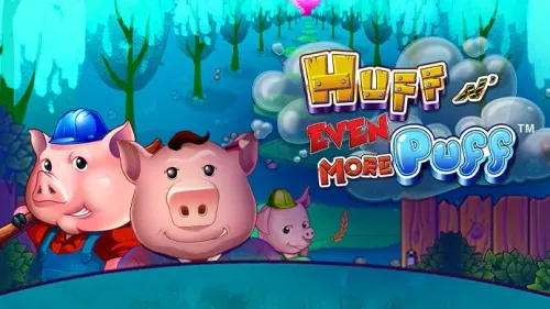 Huff 'N Even More Puff