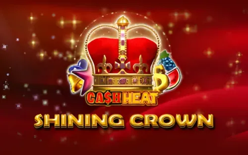 Shining Crown Cash Heat