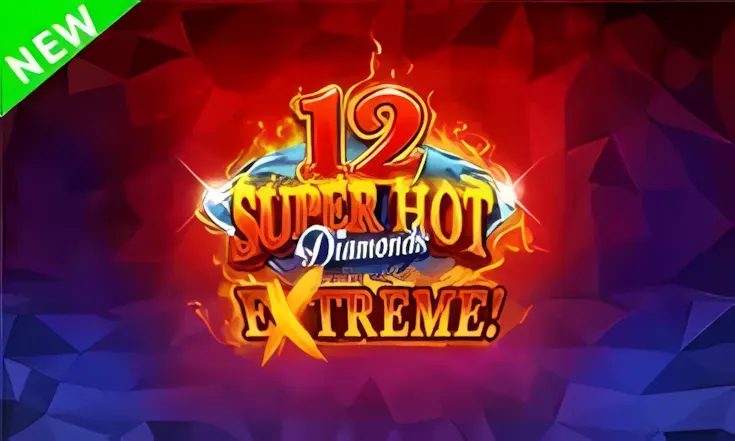 12 Super Hot Diamonds Extreme