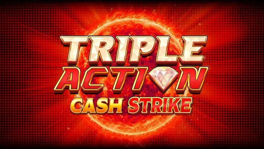 Triple Action Cash Strike
